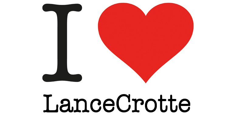 I love LanceCrotte